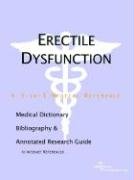 9780597842108: Erectile Dysfunction - A Medical Dictionary, Bibliography, and Annotated Research Guide to Internet References