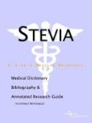 Beispielbild fr Stevia - A Medical Dictionary, Bibliography, and Annotated Research Guide to Internet References zum Verkauf von medimops