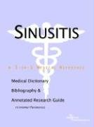 9780597843136: Sinusitis: A Medical Dictionary, Bibliography, And Annotated Research Guide To Internet References