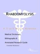 Beispielbild fr Rhabdomyolysis - A Medical Dictionary, Bibliography, and Annotated Re zum Verkauf von Hawking Books