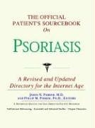 9780597847011: The Official Patient's Sourcebook on Psoriasis: A Revised and Updated Directory for the Internet Age
