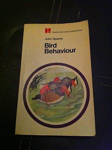 Stock image for Bird Behaviour (Hamlyn all-colour paperbacks) for sale by AwesomeBooks