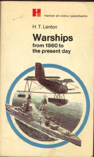 Imagen de archivo de Warships from 1860 to the Present Day (Hamlyn All-Colour Paperbacks) a la venta por ThriftBooks-Dallas