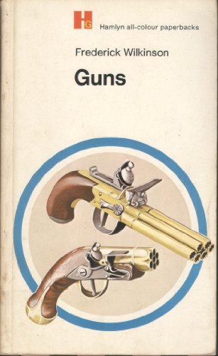 Stock image for Guns (Hamlyn all-colour paperbacks) for sale by AwesomeBooks