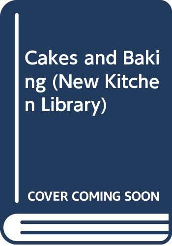 Stock image for Cakes and Baking (New Kitchen Library) for sale by Aaron Books