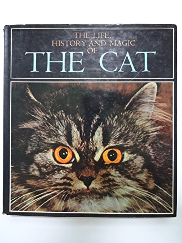 Imagen de archivo de The Life, History and Magic of the Cat a la venta por Red's Corner LLC