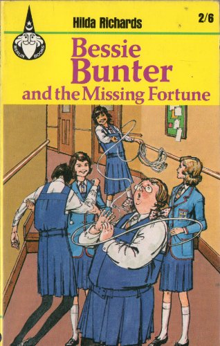 9780600007180: Bessie Bunter and the Missing Fortune (Merlin Books)