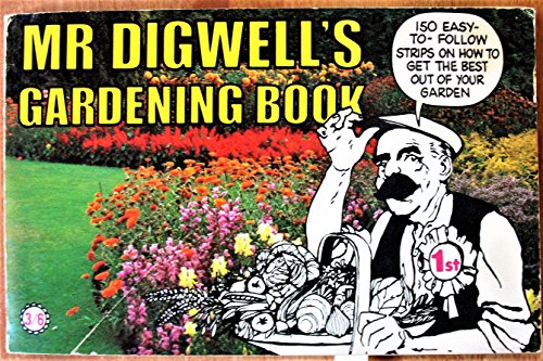 Beispielbild fr Mr Digwell's Gardening Book zum Verkauf von Allyouneedisbooks Ltd