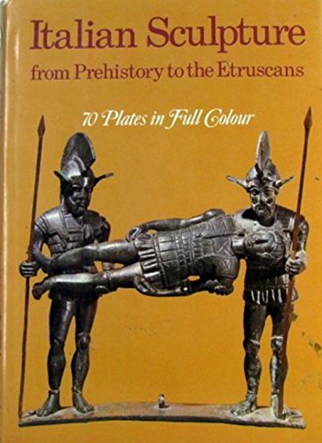 9780600012443: Italian Sculpture from Pre-history to the Etruscans