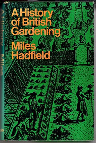 Stock image for History of British Gardening for sale by WorldofBooks