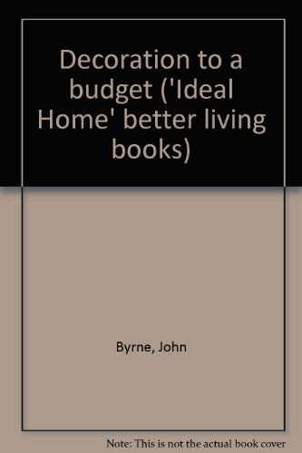 Decoration to a budget ('Ideal Home' better living books)