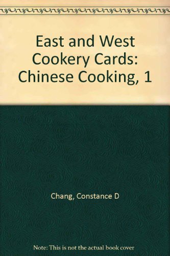 Stock image for East and West Cookery Cards: Chinese Cooking, 1 for sale by Wonder Book