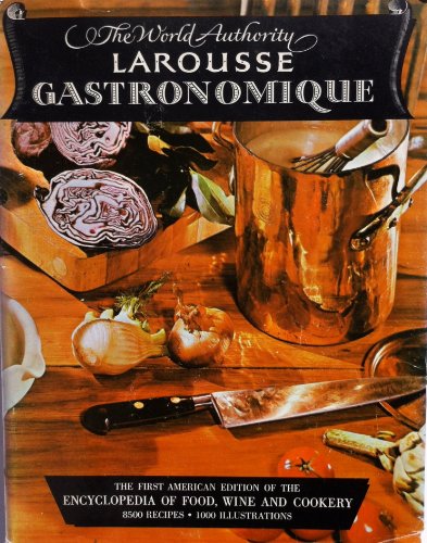 Stock image for Larousse Gastronomique: The Encyclopedia of Food, Wine & Cookery for sale by The Book Corner