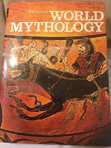 Imagen de archivo de World Mythology :LAROUSSE a la venta por ThriftBooks-Atlanta