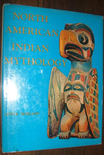 Imagen de archivo de North American Indian mythology a la venta por Better World Books