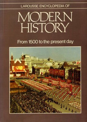 Imagen de archivo de Larousse Encyclopaedia of Modern History a la venta por The Guru Bookshop