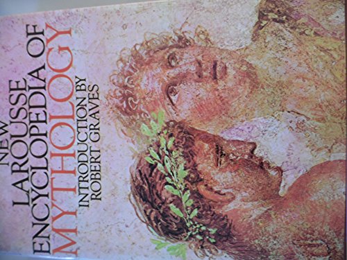 9780600024200: New Larousse Encyclopedia of Mythology