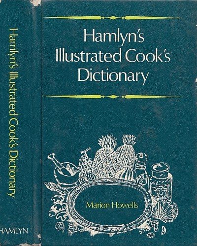 Stock image for Hamlyn's Illustrated Cook's Dictionary for sale by Bookmarc's