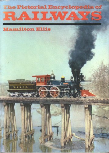 Stock image for The Pictorial Encyclopedia of Railways for sale by Versandantiquariat Kerzemichel