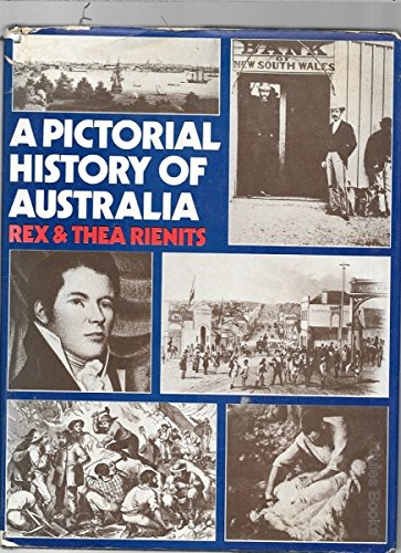 Imagen de archivo de PICTORIAL HISTORY OF AUSTRALIA a la venta por Riverow Bookshop