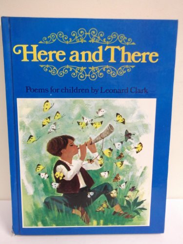 Here and There Poems for Children (9780600032106) by Leonard Clark