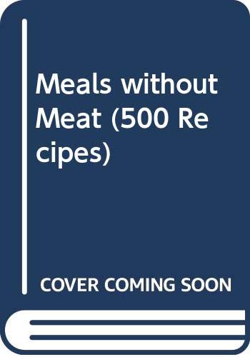 Meals Without Meat - 500 Recip (9780600034261) by Marguerite Patten