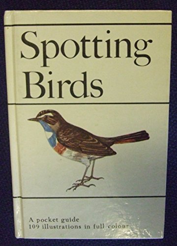 Beispielbild fr SPOTTING BIRDS (Concise Guides in Colour) zum Verkauf von AwesomeBooks
