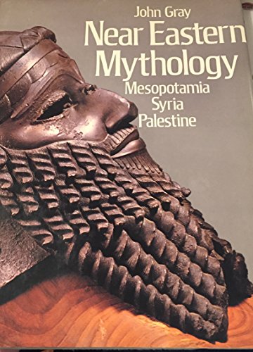 Near Eastern Mythology: Mesopotamia, Syria, Palestine (9780600036388) by Gray, John