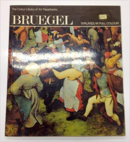 Imagen de archivo de Bruegel (Colour Library of Art) a la venta por AwesomeBooks