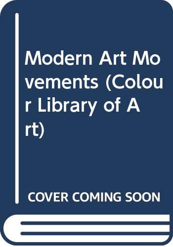 Imagen de archivo de Modern Art Movements a la venta por 2Vbooks