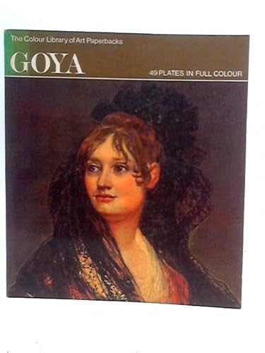 9780600037477: Goya (Colour Library of Art)
