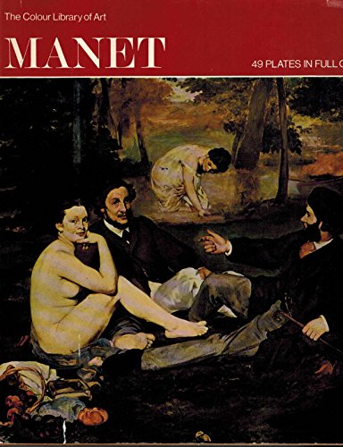 Stock image for Manet (Colour Library of Art) for sale by Better World Books