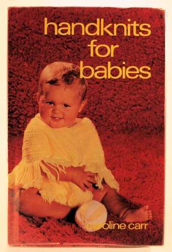 Stock image for Handknits for Babies for sale by ThriftBooks-Atlanta