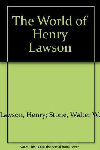 Stock image for THE WORLD OF HENRY LAWSON for sale by M. & A. Simper Bookbinders & Booksellers