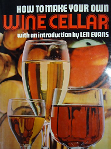 Beispielbild fr How To Make Your Own Wine Cellar zum Verkauf von Library House Internet Sales