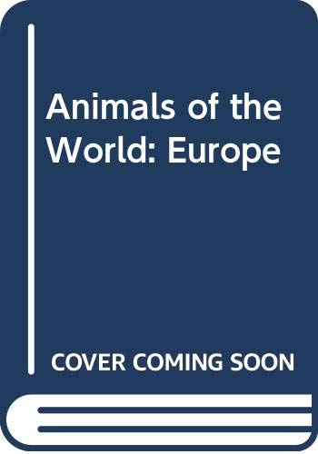 Beispielbild fr Animals of the world, Europe, zum Verkauf von HPB-Emerald