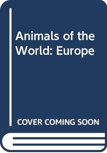 Stock image for Animals of the world, Europe, for sale by HPB-Emerald