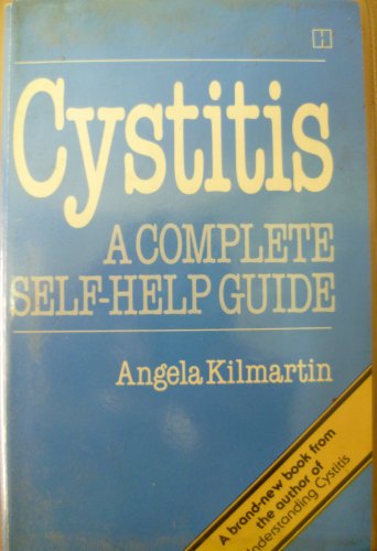 Imagen de archivo de Cystitis: A Complete Self-help Guide a la venta por WorldofBooks