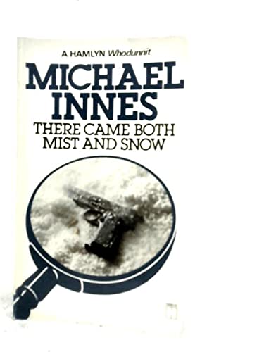 There Came Both Mist and Snow (A HAMLYN Whodunnit) (9780600201403) by Michael Innes