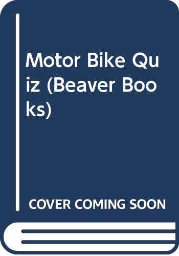 Motor Bike Quiz (Beaver Books) (9780600201557) by Peter Watson