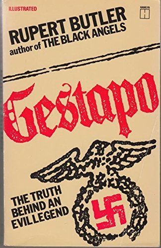 Beispielbild fr Gestapo. The Truth Behind an Evil Legend. zum Verkauf von N. G. Lawrie Books