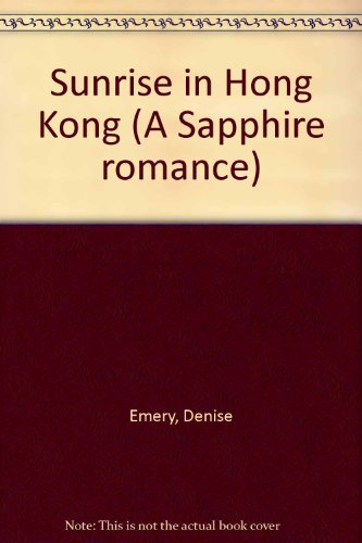 Stock image for Sunrise in Hong Kong (A Sapphire Romance) for sale by ThriftBooks-Dallas