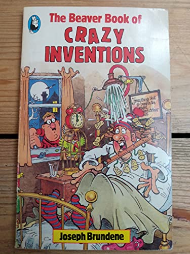 Beispielbild fr Beaver Book of Crazy Inventions (Beaver Bks.) zum Verkauf von Better World Books Ltd