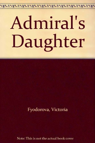 Imagen de archivo de Admiral's Daughter a la venta por WorldofBooks