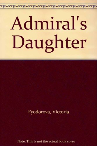 Stock image for Admiral's Daughter for sale by WorldofBooks