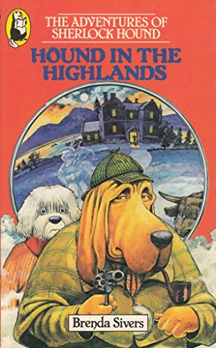 Stock image for Hound in the Highlands (Beaver Books) Adventures of Sherlock Hound for sale by Allyouneedisbooks Ltd
