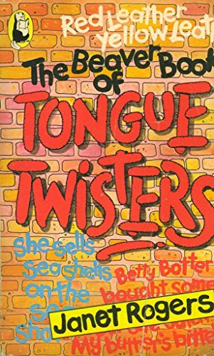 The Beaver Book of Tongue Twisters (9780600203858) by Rogers, Janet; Thompson, Graham