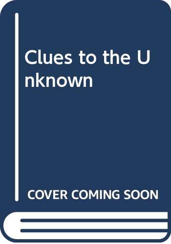 9780600204374: Clues to the Unknown