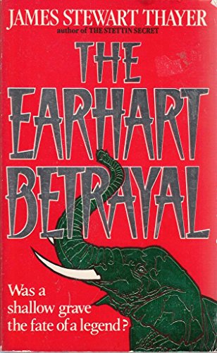 Stock image for The Earhart Betrayal for sale by Klanhorn