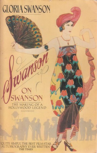 Swanson on Swanson - Gloria Swanson